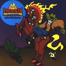 PHOENIX THUNDERSTONE/RIDE OF THE LAWLESS